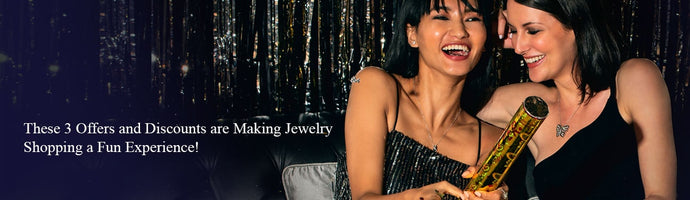 These 3 Offers and Discounts are Making Jewelry Shopping a Fun Experience!
